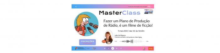 MasterClass “Fazer um Plano de Produção de Rádio, é um filme de ficção!”