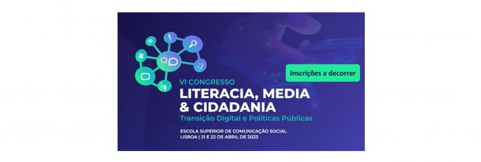 VI Congresso Literacia, Media e Cidadania – inscrições a decorrer!