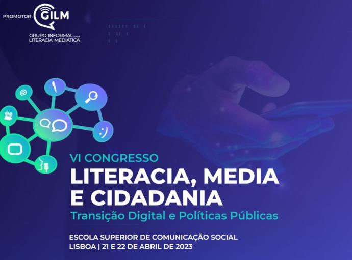 Lançamento do VI Congresso Literacia, Media e Cidadania | 21 e 22 de abril 2023